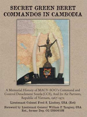 Cover of the book Secret Green Beret Commandos in Cambodia by Dowell Oba