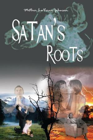 Cover of the book Satan's Roots by Rev. Rayka Stasiak