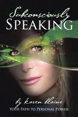 Cover of the book Subconsciously Speaking by Gaylynn Lucas Brenoel Ph.D.