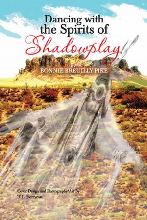 Cover of the book Dancing with the Spirits of Shadowplay by Sally Smith