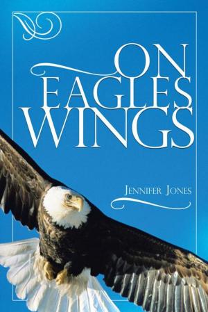 Cover of the book On Eagles Wings by Ron Benedict