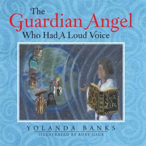 bigCover of the book The Guardian Angel Who Had a Loud Voice by 