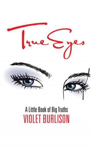 Cover of the book True Eyes by Betty Bowen