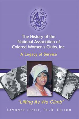 Cover of the book The History of the National Association of Colored Women’S Clubs, Inc. by Cordelia Faass