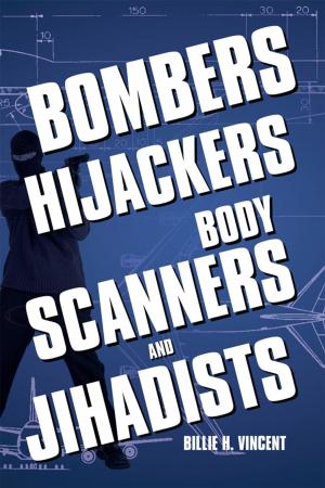 Book cover of Bombers, Hijackers, Body Scanners, and Jihadists