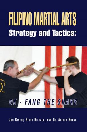 Cover of the book Filipino Martial Arts Strategy and Tactics by Robert F. Ober Jr