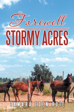 Cover of the book Farewell Stormy Acres by Jerry W. Williams Sr.