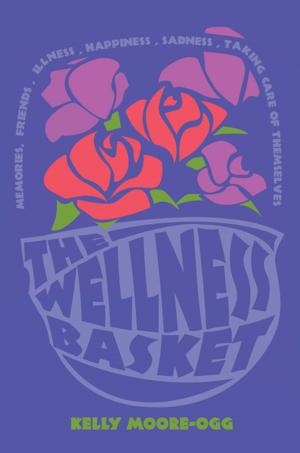 Cover of the book The Wellness Basket by Jackie M. Webb