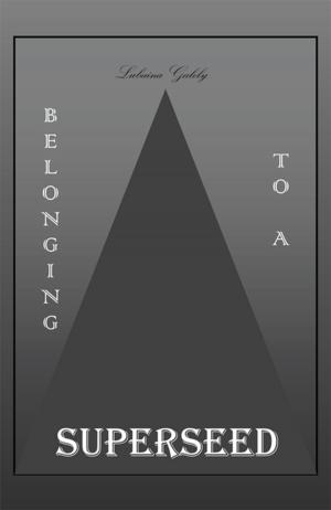 Cover of the book Belonging to a Superseed by Anthony N. Bellon