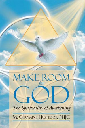 Cover of the book Make Room for God the Spirituality of Awakening by R. Tirrell Leonard Jr.