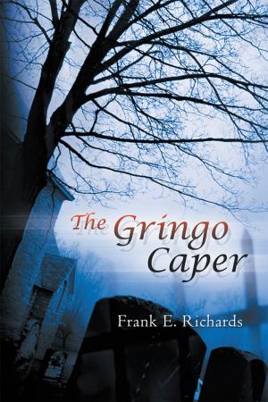 Cover of the book The Gringo Caper by Bob A. Hall