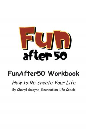 Cover of the book Fun After 50 Workbook by LaRon Green, Adrian Ford