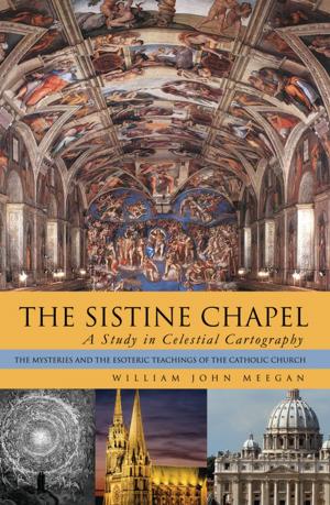 Cover of the book The Sistine Chapel: a Study in Celestial Cartography by Joanie Miller