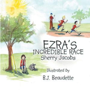 Cover of the book Ezra¡¦S Incredible Race by J. Landon Ferguson