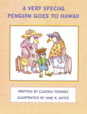 Cover of the book A Very Special Penguin Goes to Hawaii by John P. Roach Jr.