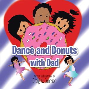 Cover of the book Dance and Donuts with Dad by Lorna A. Henningham