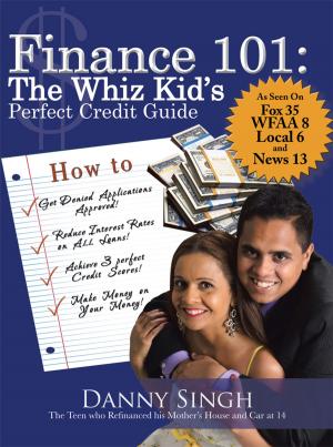Cover of the book Finance 101: the Whiz Kid's Perfect Credit Guide by Chris Casey