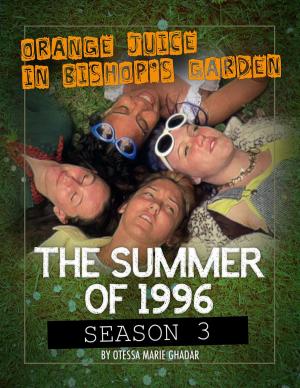 Cover of the book Orange Juice in Bishop's Garden: Season 3 by Angel Dunworth