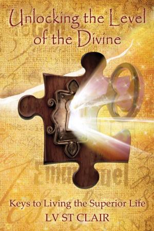 bigCover of the book Unlocking the Level of the Divine by 