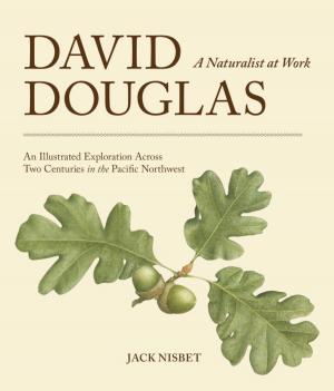 Cover of the book David Douglas, a Naturalist at Work by Paul Zitarelli
