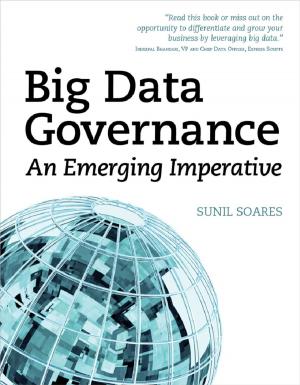 Cover of the book Big Data Governance: An Emerging Imperative by Sunil Soares