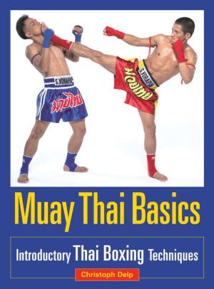 Cover of the book Muay Thai Basics by Stephen Baker