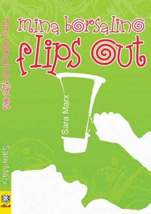 Cover of the book Mina Borsalino Flips Out by Riley Scott