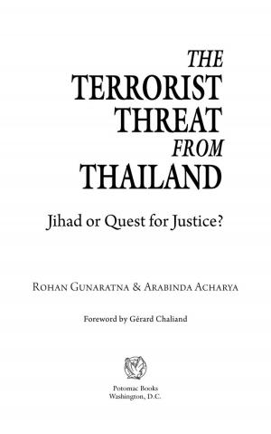 Cover of The Terrorist Threat from Thailand: Jihad or Quest for Justice?