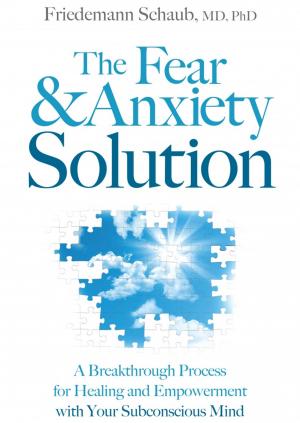 Cover of the book The Fear and Anxiety Solution by Heather Cumming, Karen Leffler