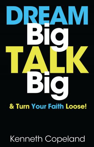 Cover of the book Dream Big, Talk Big by Bob Yandian
