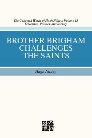 Book cover of Brother Brigham Challenges the Saints