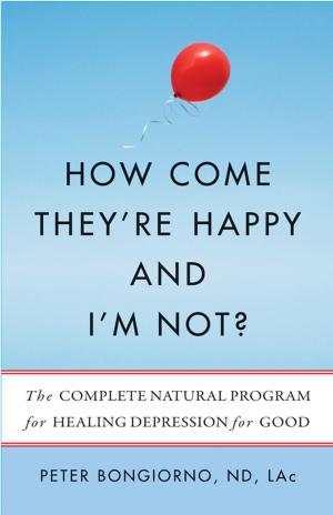 Book cover of How Come They’re Happy and I’m Not?