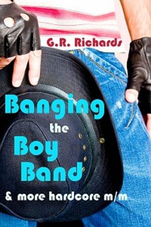 Cover of the book Banging the Boy Band by Sadie Miller