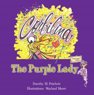 Cover of the book Corbilina and the Purple Lady by Lance J. LoRusso