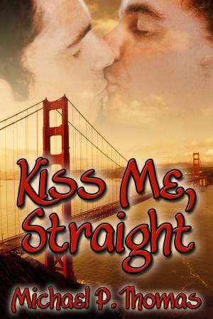 Book cover of Kiss Me, Straight