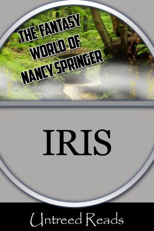 Cover of the book Iris by Gary Braunbeck, Mort Castle, Cody Goodfellow and Gemma Files