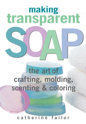 Cover of the book Making Transparent Soap by Miriam Jacobs
