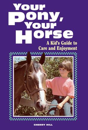 bigCover of the book Your Pony, Your Horse by 