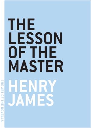 Cover of the book The Lesson of the Master by Richard Beard