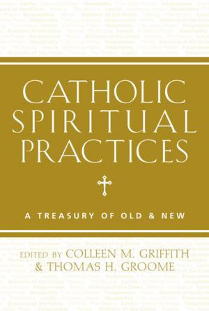 Cover of the book Catholic Spiritual Practices by Ph.D. Edmund J. Rybarczyk