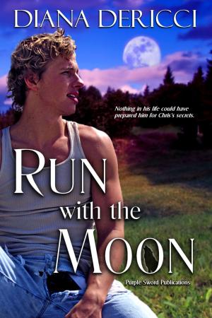 Cover of the book Run with the Moon by Diana DeRicci