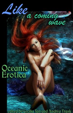 Cover of Like a Coming Wave: Oceanic Erotica