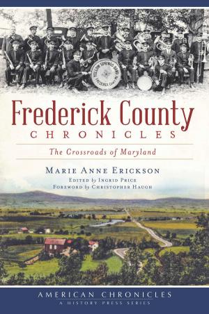Cover of the book Frederick County Chronicles by Marvin H. Cohen