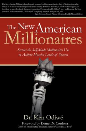Cover of the book The New American Millionaires by Sheldon Kardener, Monika Olofsson Kardener