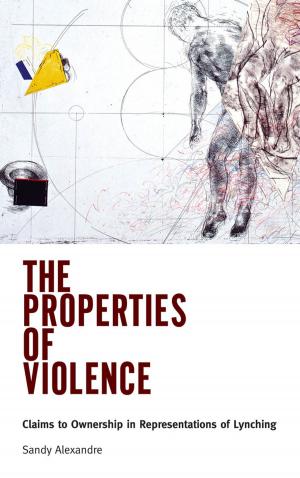 Cover of the book The Properties of Violence by Joseph McBride