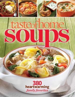 Cover of the book Taste of Home Soups by Sarah Bridges