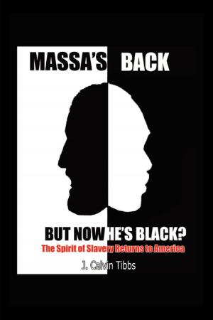 Cover of the book Massa's Back but Now He's Black? by Bob Wearley