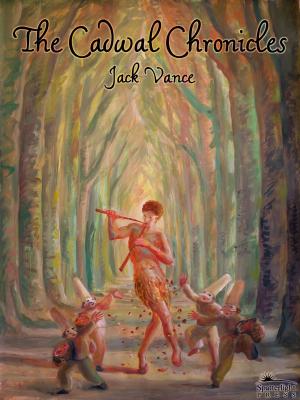 Cover of the book The Cadwal Chronicles by Jack Vance