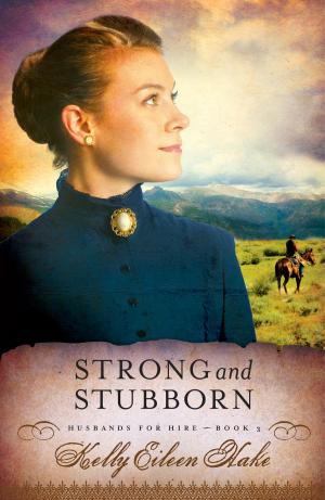 Cover of the book Strong and Stubborn by Compiled by Barbour Staff