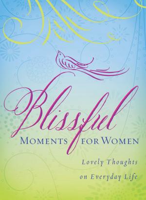 Cover of the book Blissful Moments for Women by Janet Ramsdell Rockey